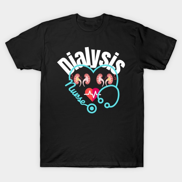 Dialysis nurse art T-Shirt by Jackystore